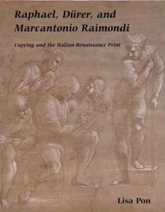 Raphael, Durer, And Marcantonio Raimondi: Copying And The Italian ...